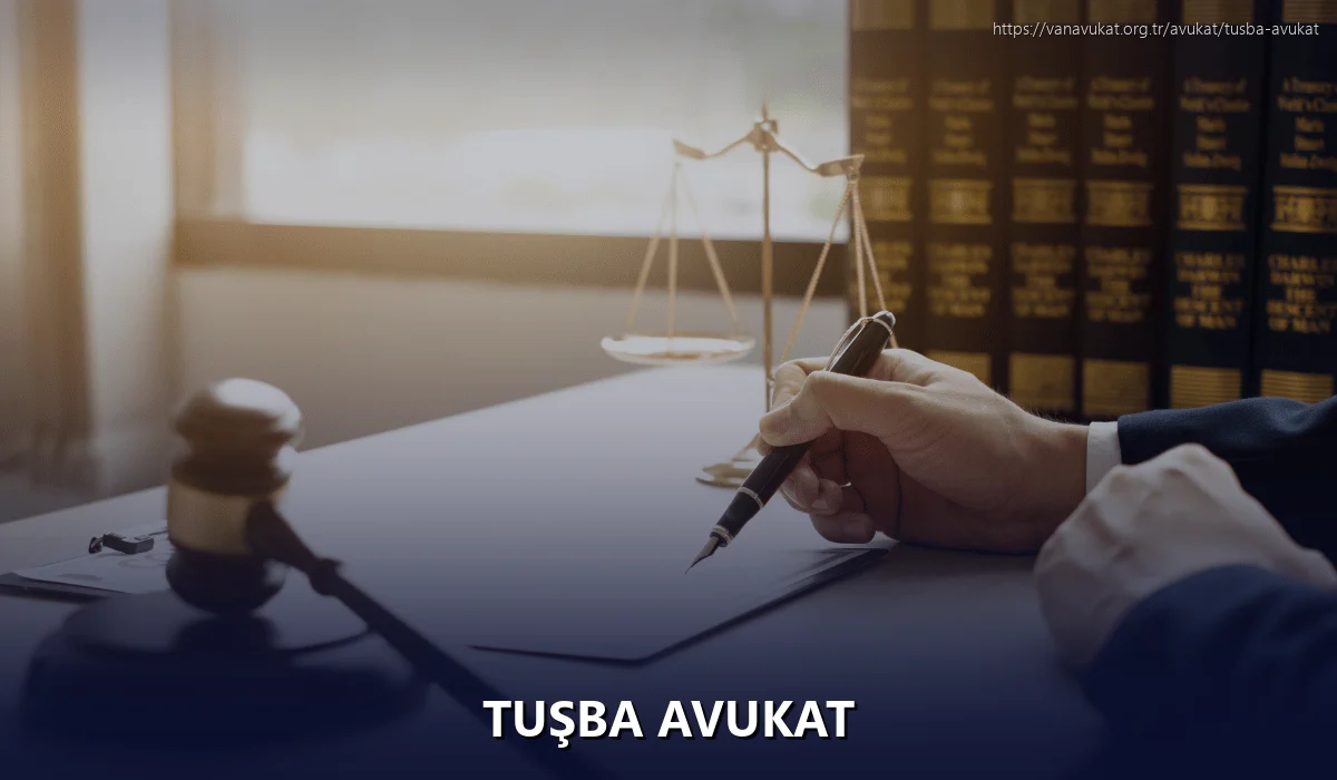 Tuşba Avukat