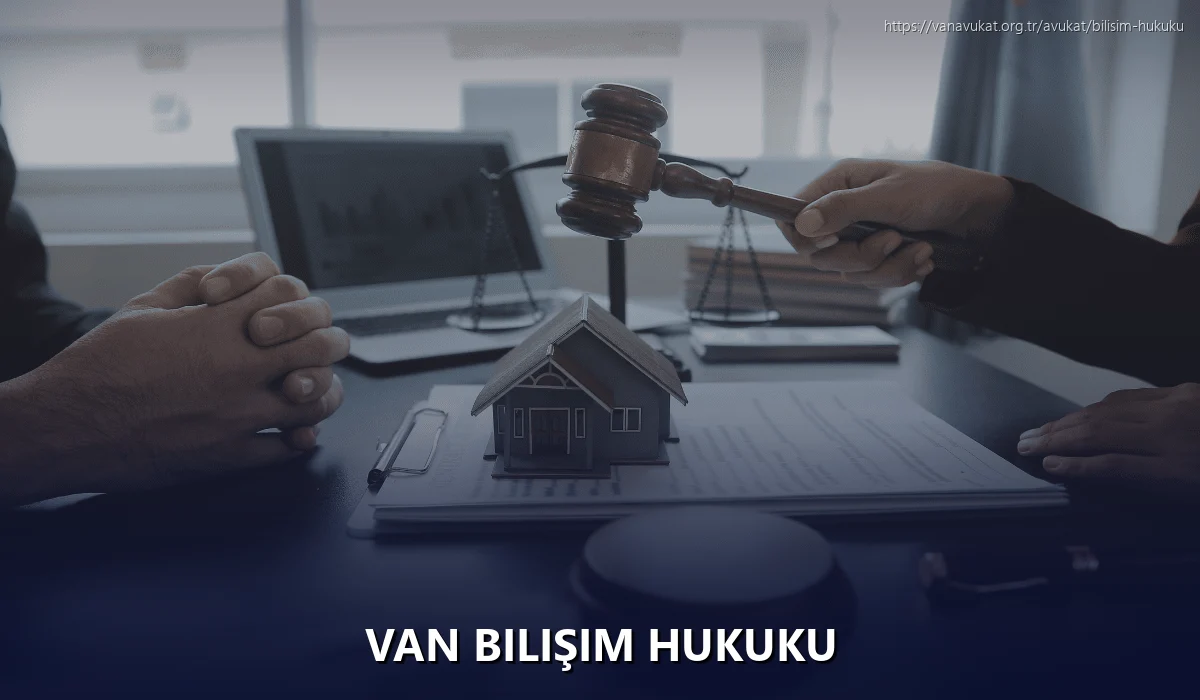 Van Bilişim Hukuku