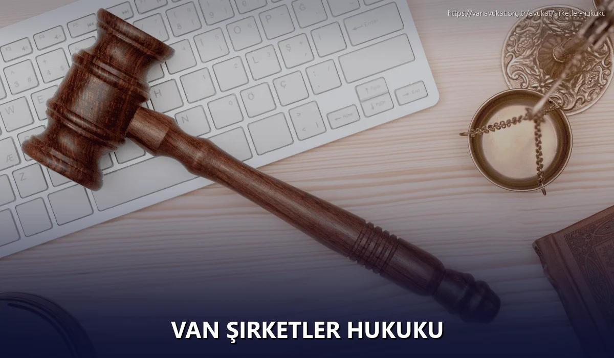 Van Şirketler Hukuku