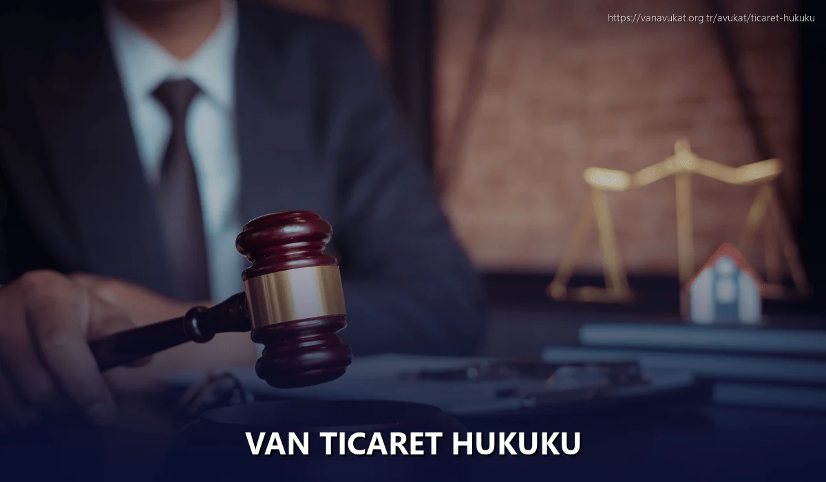 Van Ticaret Hukuku